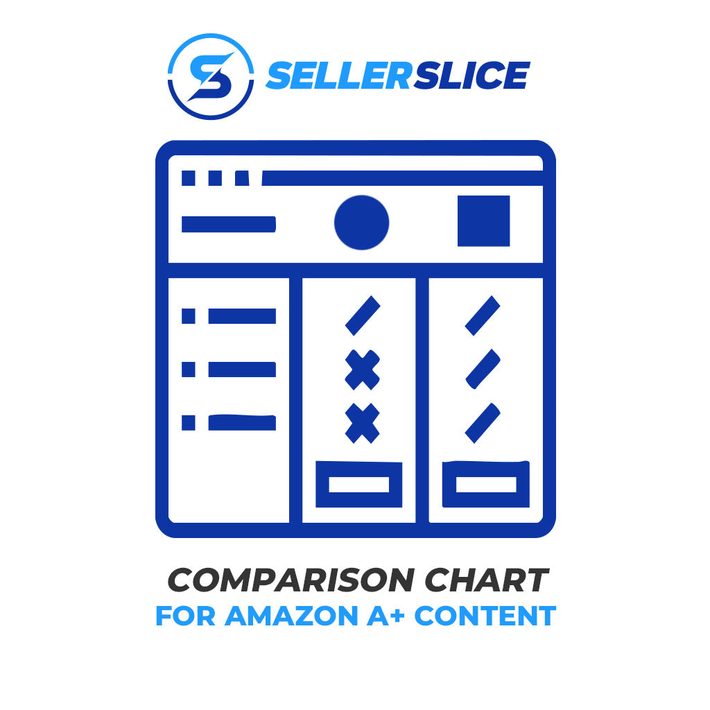 Comparison Chart - For Amazon A+ Content – SellerSlice